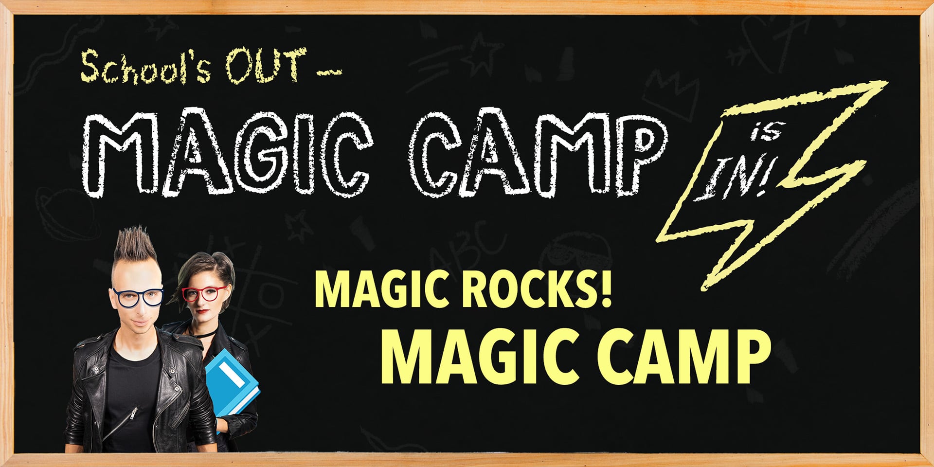 School's out. Magic Camp is in! Magic Rocks! Magic Camp